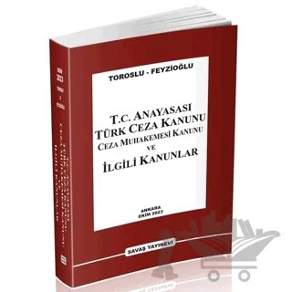 T.C. Anayasası TCK CMK ve İlgili Kanunlar – Nevzat Toroslu, Metin Feyzioğlu – Savaş Yayınevi kitap kapağı