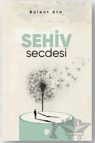 Sehiv Secdesi – Bülent Ata – Türkiye Diyanet Vakfı Yayınları kitap kapağı