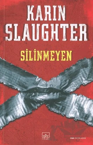 Silinmeyen – Karin Slaughter – İthaki Yayınları kitap kapağı