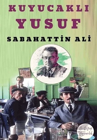 Kuyucaklı Yusuf – Sabahattin Ali – E-Kitap Yayıncılık kitap kapağı