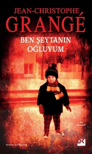 Ben Şeytanın Oğluyum – Jean-Christophe Grange – Doğan Kitap kitap kapağı