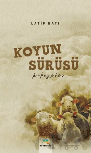 Koyun Sürüsü – Latif Batı – Meneviş Yayınları kitap kapağı