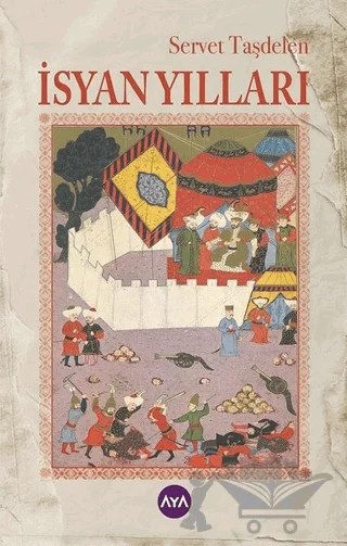 İsyan Yılları – Servet Taşdelen – Aya Kitap kitap kapağı