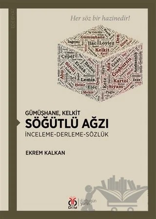 Gümüşhane Kelkit Söğütlü Ağzı – Ekrem Kalkan – DBY Yayınları kitap kapağı