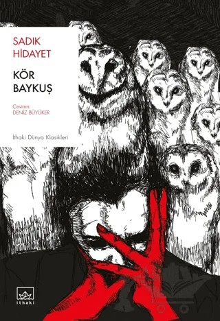 Kör Baykuş – Sâdık Hidâyet – İthaki Yayınları kitap kapağı