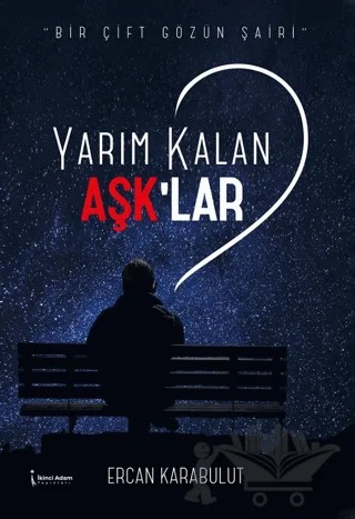 Yarım Kalan Aşk'lar – Ercan Karabulut – İkinci Adam Yayınları kitap kapağı