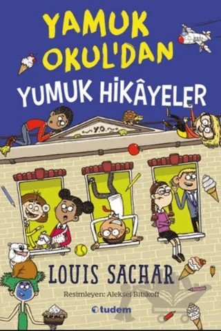 Yamuk Okul'dan Yumuk Hikayeler – Louis Sachar – Tudem Yayınları kitap kapağı