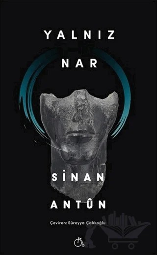 Yalnız Nar – Sinan Antun – Aylak Adam Kültür Sanat Yayıncılık kitap kapağı