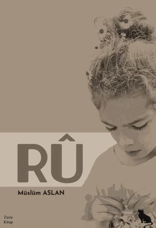 Rû – Müslüm Aslan – Zuzu Kitap kitap kapağı