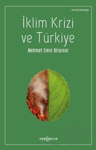 İklim Krizi ve Türkiye – Mehmet Emin Birpınar – Yeni İnsan Yayınevi kitap kapağı