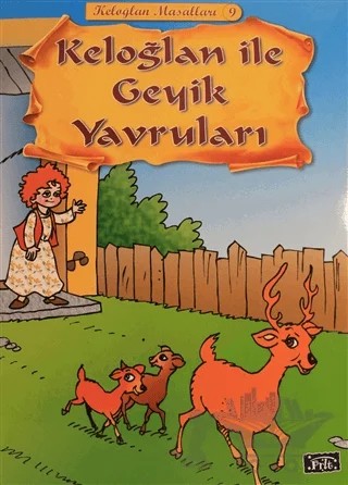 Keloğlan ile Geyik Yavruları - Keloğlan Masalları 9 – Ekrem Aytar – Parıltı Yayınları kitap kapağı