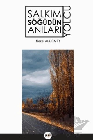 Salkım Söğüdün Anıları – Sezai Aldemir – Tilki Kitap kitap kapağı