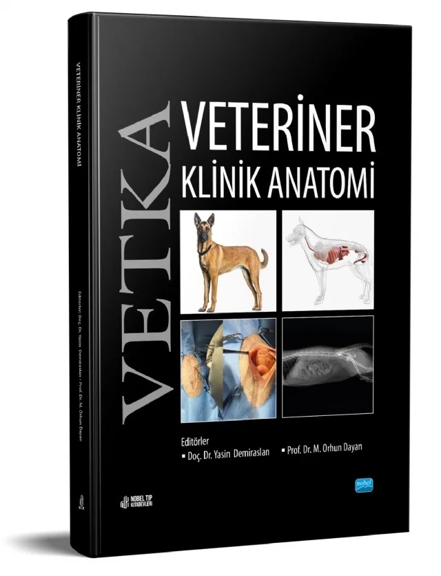VETKA-Veteriner Klinik Anatomi – Yasin Demiraslan, Orhun Dayan – Nobel Akademik Yayıncılık kitap kapağı