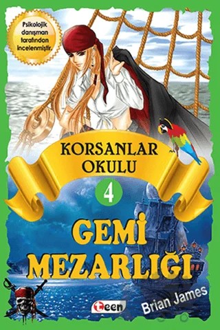 Korsan Okulu 4 : Gemi Mezarlığı – Brian James – Teen Yayıncılık kitap kapağı