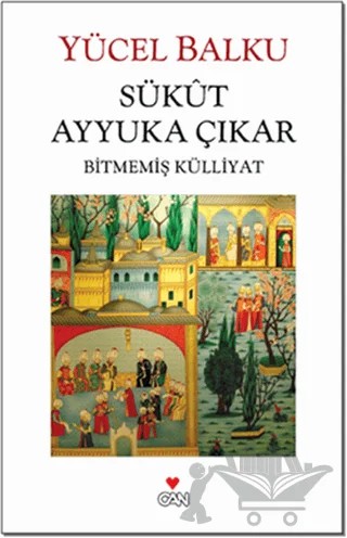 Sükut Ayyuka Çıkar – Yücel Balku – Can Yayınları kitap kapağı