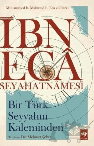 İbn Eca Seyahatnamesi – Muhammed b. Mahmud b. Eca et-Türki – Ötüken Neşriyat kitap kapağı
