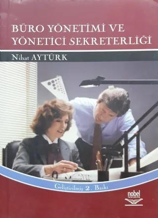 Büro Yönetimi ve Yönetici Sekreterliği – Nihat Aytürk – Nobel Yayın kitap kapağı