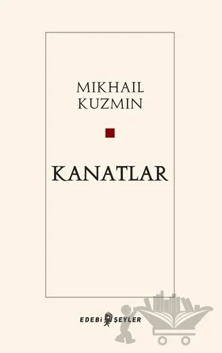 Kanatlar – Mikhail Kuzmin – Edebi Şeyler kitap kapağı