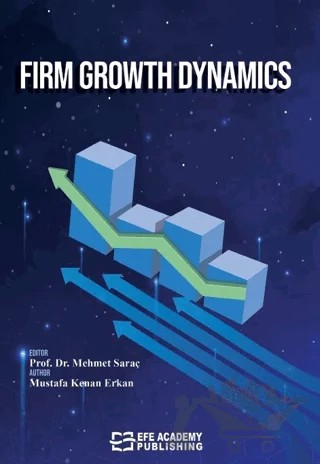 Firm Growth Dynamics – Mehmet Saraç – Efe Akademi Yayınları kitap kapağı