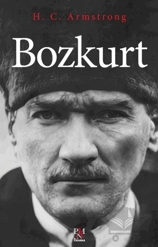 Bozkurt – H. C. Armstrong – Panama Yayıncılık kitap kapağı