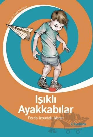 Işıklı Ayakkabılar – Ferda İzbudak Akıncı – Tudem Yayınları kitap kapağı