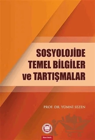 Sosyolojide Temel Bilgiler ve Tartışmalar – Yümni Sezen – Marmara Üniversitesi İlahiyat Fakültesi Vakfı kitap kapağı