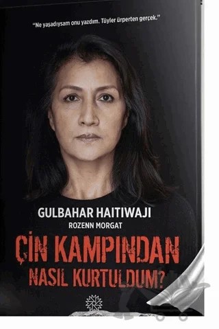 Çin Kampından Nasıl Kurtuldum? – Gulbahar Haitiwaji, Rozenn Morgat – Mihrabad Yayınları kitap kapağı