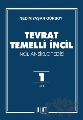 Tevrat Temelli İncil / İncil Ansiklopedisi – Nedim Yaşar Gürsoy – Uyum Yayınları kitap kapağı