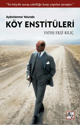 Aydınlanma Yolunda Köy Enstitüleri – Fatoş Ekşi Kılıç – Az Kitap kitap kapağı