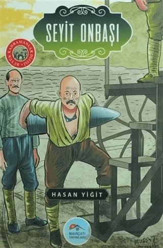 Seyit Onbaşı – Hasan Yiğit – Maviçatı Yayınları kitap kapağı