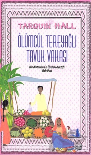 Ölümcül Tereyağlı Tavuk Vakası – Tarquin Hall – Büyülü Fener Yayınları kitap kapağı