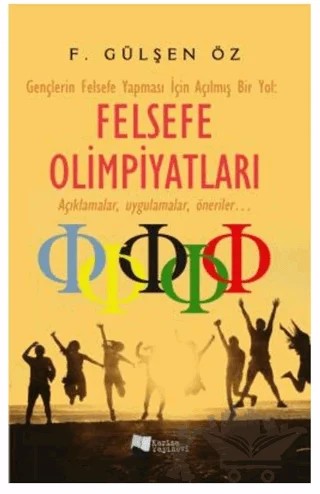 Felsefe Olimpiyatları – F. Gülşen Öz – Karina Yayınevi kitap kapağı