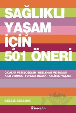 Sağlıklı Yaşam için 501 Öneri – Kellie Collins – İnkılap Kitabevi kitap kapağı