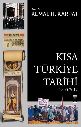 Kısa Türkiye Tarihi (1800-2012) – Kemal H. Karpat – Timaş Tarih kitap kapağı