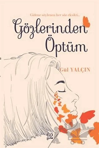 Gözlerinden Öptüm – Gül Yalçın – Gufo Yayınları kitap kapağı