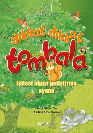 Dikkat Dikkat Tombala – Aslıhan Alpa Morova, Belin Güner Nas – Pencere Sağlık Eğitim Yayınları kitap kapağı