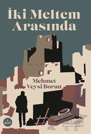 İki Meltem Arasında – Mehmet Veysi Boran – Everest Yayınları kitap kapağı