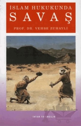 İslam Hukukunda Savaş – Vehbe Zuhaylî – İhtar Yayıncılık kitap kapağı