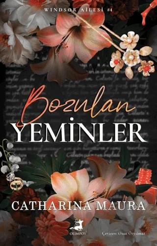 Bozulan Yeminler – Windsor Ailesi 4 – Catharina Maura – Olimpos Yayınları kitap kapağı