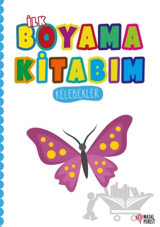 İlk Boyama Kitabım Kelebekler – Kolektif – Masalperest kitap kapağı