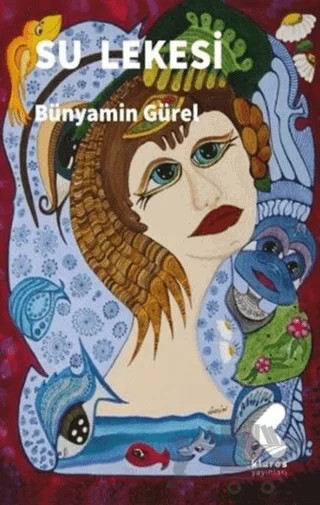 Su Lekesi – Bünyamin Gürel – Klaros Yayınları kitap kapağı