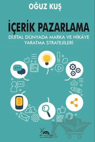 İçerik Pazarlama – Oğuz Kuş – Sarmal Kitabevi kitap kapağı