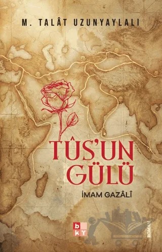 Tus'un Gülü – M. Talat Uzunyaylalı – Babıali Kültür Yayıncılığı kitap kapağı