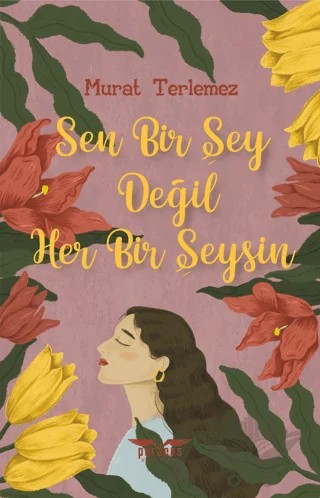 Sen Bir Şey Değil Her Bir Şeysin – Murat Terlemez – Perseus kitap kapağı