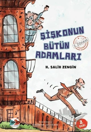 Şişkonun Bütün Adamları 2. Dönem – H. Salih Zengin – Vak Vak Yayınları kitap kapağı