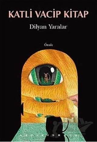 Katli Vacip Kitap – Dilyan Yaralar – Altıkırkbeş Yayınları kitap kapağı