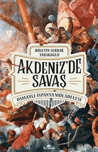 Akdeniz’de Savaş – Hüseyin Serdar Tabakoğlu – Kronik Kitap kitap kapağı