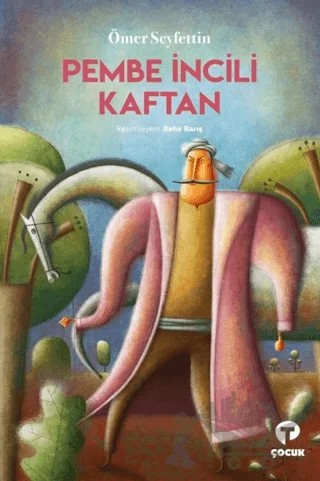 Pembe İncili Kaftan – Ömer Seyfettin – Turkuvaz Çocuk kitap kapağı