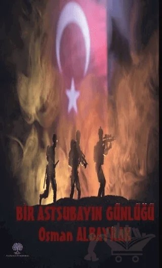 Bir Astsubayın Günlüğü – Osman Albayrak – Platanus Publishing kitap kapağı