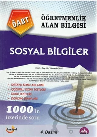 Öğretmenlik Alan Bilgisi - Sosyal Bilgiler ÖABT – Ali Ekber Gülersoy, Aylin Polat, Bekir Yıldırım, Betül Batır, Hasan Karaköse, İbrahim Habacı, İskender Dölek, Kaya Yılmaz, Kemal Kara, Murat Taştan, Murat Turpçu, Mustafa Kemal Öztürk, Nevzat Erdoğan, Nuri Kavak, Onur Öz, Ömer Adıgüzel, Ömer Faruk Altunç, Ramazan Telci, Selamettin Yılmaz, 4 yazar – Alan Bilgisi Yayınları kitap kapağı